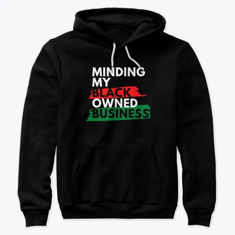 Minding My Black Owned Business- Black