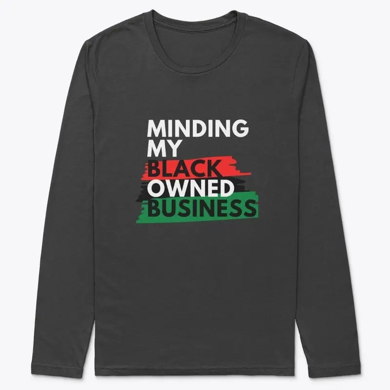 Minding My Black Owned Business- Black