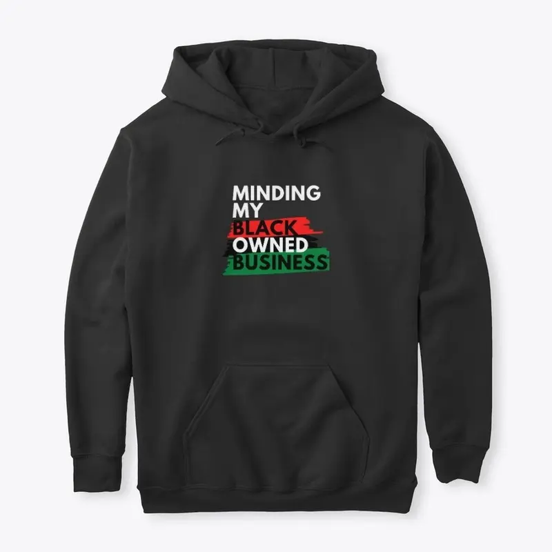 Minding My Black Owned Business- Black