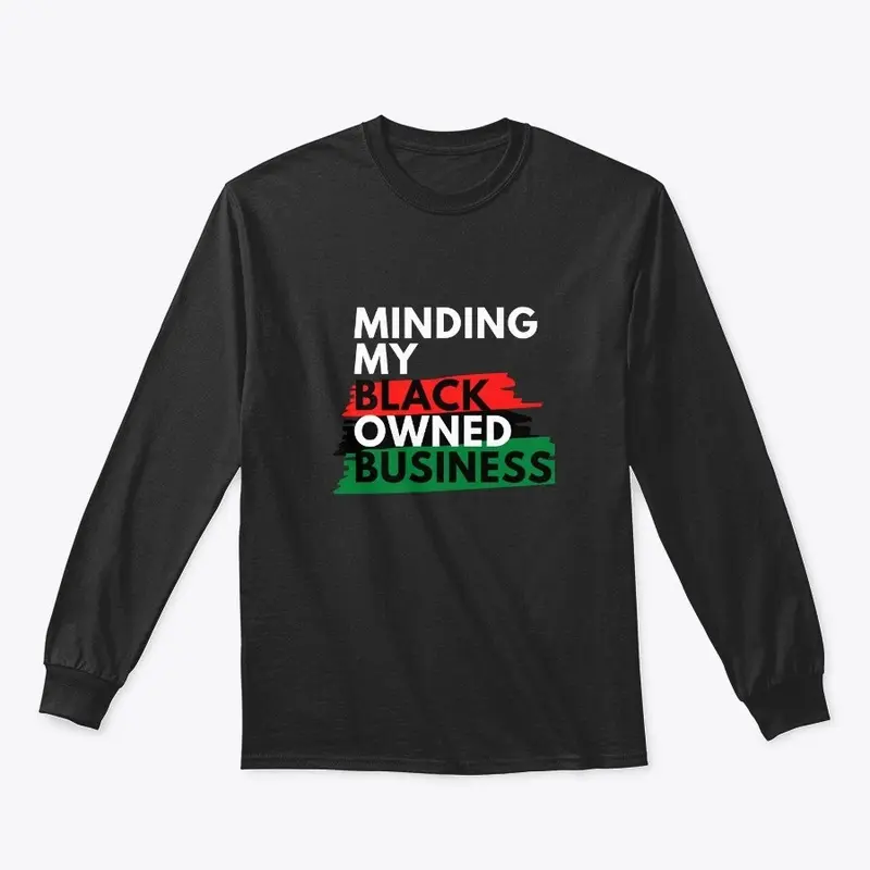 Minding My Black Owned Business- Black